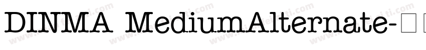 DINMA MediumAlternate字体转换
